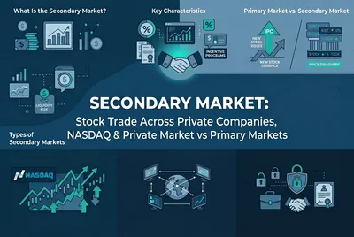 Secondary Market: Stock Trade Across Private Companies, NASDAQ & Private Market vs Primary Markets