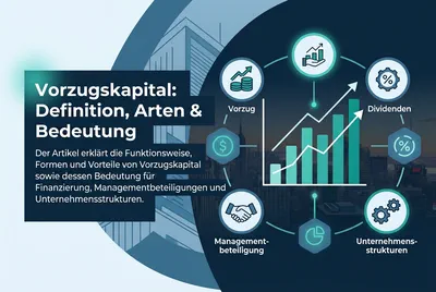 Vorzugskapital: Definition, Arten & Bedeutung