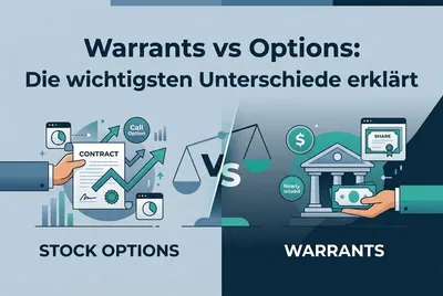 Warrants vs. Stock Options: Der große Vergleich von Warrants und Optionen im Aktienkontext